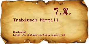 Trebitsch Mirtill névjegykártya